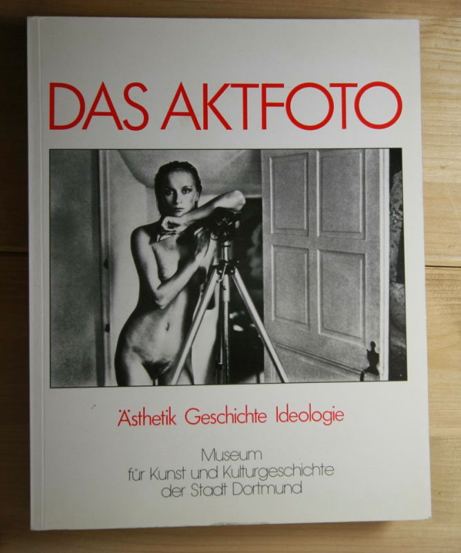 Köhler, Michael; Barche, Gisela  Das Aktfoto. 