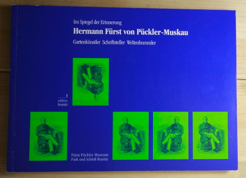   Hermann Fürst von Pückler-Muskau. 