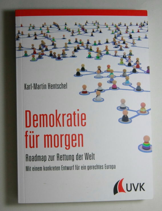 Hentschel, Karl-Martin  Demokratie für morgen. 