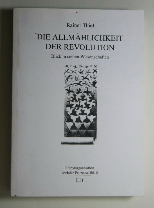 Thiel, Rainer  Die Allmählichkeit der Revolution. 