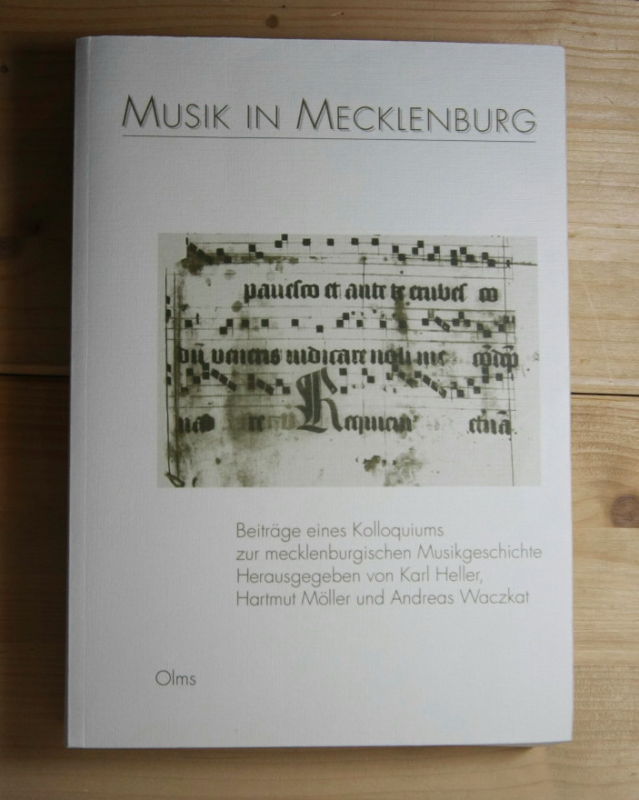 Karl Heller; Hartmut Möller; Andreas Waczkat  Musik in Mecklenburg. 