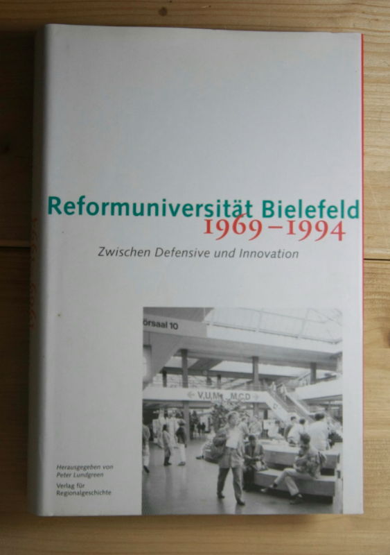 Lundgreen, Peter  Reformuniversität Bielefeld 1969 - 1994. 