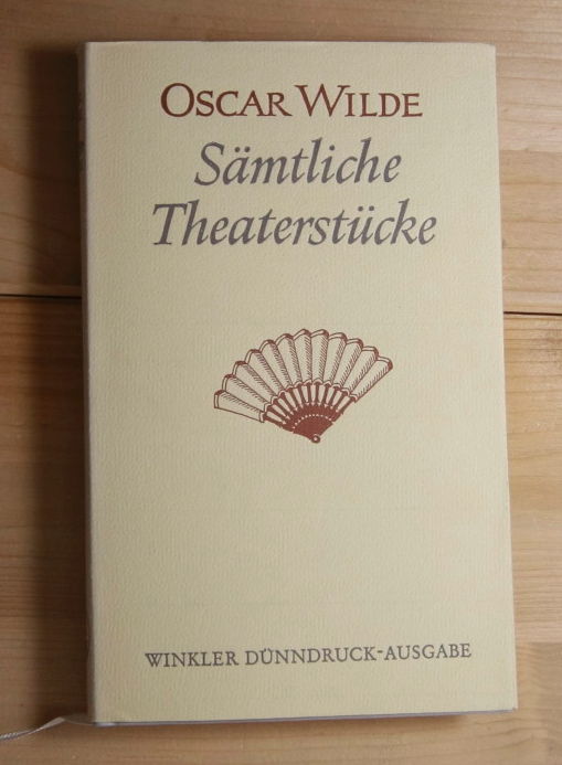 Wilde, Oscar  Sämtliche Theaterstücke. 