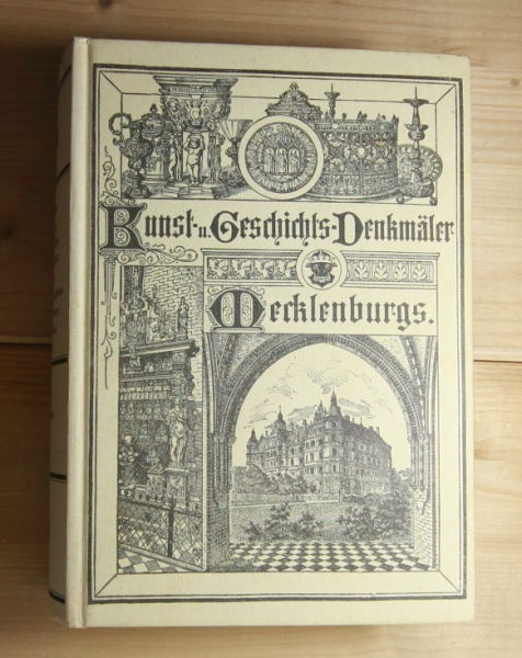 Schlie, Friedrich  Kunst- und Geschichtsdenkmäler des Grossherzogtums Mecklenburg-Schwerin. 