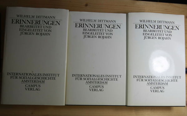 Dittmann, Wilhelm; Rojahn, Jürgen  Erinnerungen. 3 Bände.  