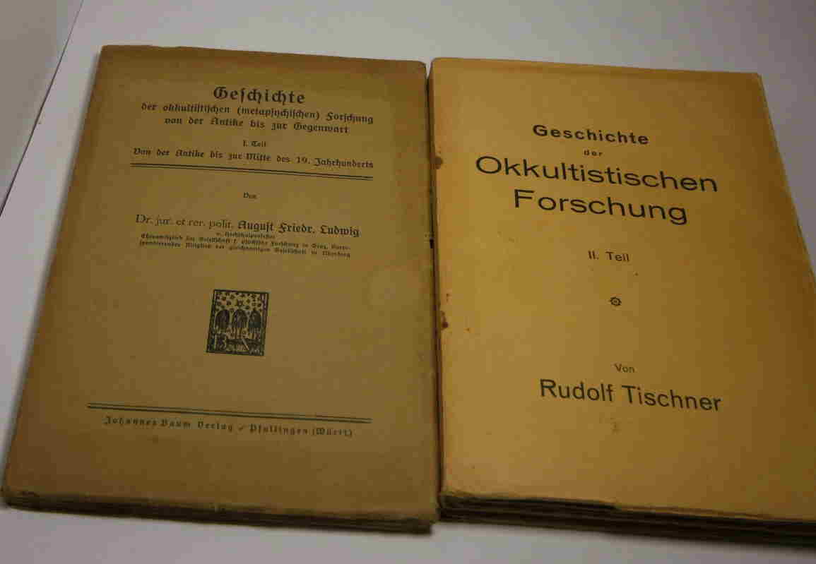 Ludwig, August Friedrich; Tischner, Rudolf.  Geschichte der okkultistischen (metapsychischen) Forschung von der Antike bis zur Gegenwart. 1. + 2. Teil 