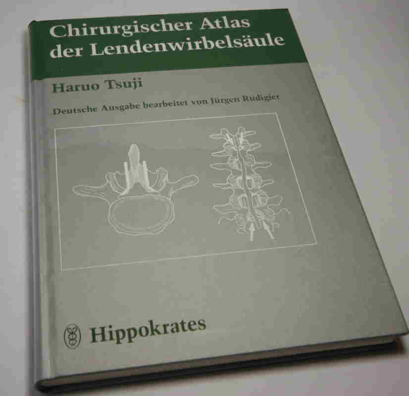 Tsuji, Haruo  Chirurgischer Atlas der Lendenwirbelsäule.  