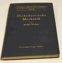 Winkler, Rudolf  Lehrbuch der orthodontischen Mechanik. 
