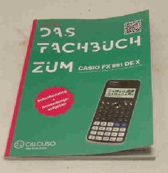 Christmann, Jrg  Das Fachbuch zum Casio FX 991DE X. 