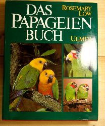 Low, Rosemary  Das Papageienbuch.  