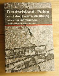   Deutschland, Polen und der Zweite Weltkrieg : Geschichte und Erinnerung - eine Publikation des Deutsch-Polnischen Jugendwerks. 