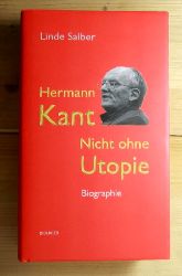 Salber, Linde  Hermann Kant. Nicht ohne Utopie. Biographie.  