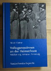 Kramer, Nicole  Volksgenossinnen an der Heimatfront. 