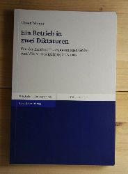 Werner, Oliver  Ein Betrieb in Zwei Diktaturen: Von Der Bleichert Transportanlagen Gmbh Zum Veb Vta Leipzig 1932 Bis 1963: 101 (Beitrge Zur Wirtschafts- Und Sozialgeschichte). 