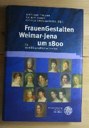   FrauenGestalten Weimar-Jena um 1800. 