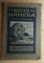 Naumann, Felix  Im Reiche der Kamera. 