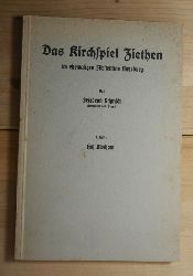 Schmidt, Friedrich  Das Kirchspiel Ziethen im ehemaligen Frstentum Ratzeburg. 