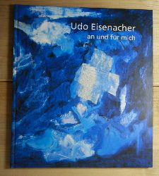   Udo Eisenacher - an und fr mich. 