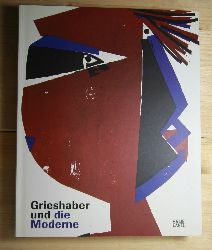   Grieshaber und die Moderne. 