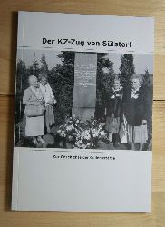   Der KZ-Zug von Slstorf. 