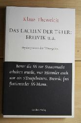 Theweleit, Klaus  Das Lachen der Tter: Breivik u.a. 