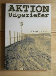 Wolter, Manfred  Aktion Ungeziefer. 