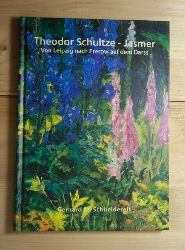 Schneidereit, Gerhard M.  Theodor Schultze - Jasmer. 