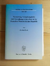 Hoeck, Joachim  Verwaltung, Verwaltungsrecht und Verwaltungsrechtsschutz in der Deutschen Demokratischen Republik.: Dissertationsschrift. 
