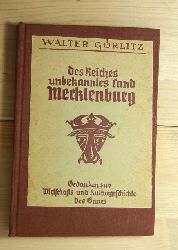 Grlitz, Walter   Des Reiches unbekanntes Land Mecklenburg. Gedanken zur Wirtschafts- und Kulturgeschichte des Gaues. 