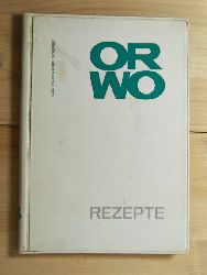 Lhr, Franz  ORWO Rezepte. Vorschriften zur Behandlung fotografischer Materialien. 
