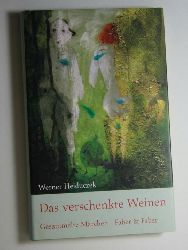 Heiduczek, Werner  Das verschenkte Weinen. 