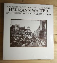 Walter, Hermann  Hermann Walter - Fotografien von Leipzig 1862-1909. 