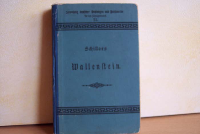 Ludwig Fränkel:  Schillers Wallenstein 