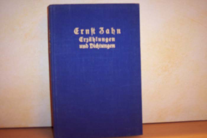 Ernst Zahn:  Ernst Zahn : Erzählungen und Dichtungen 