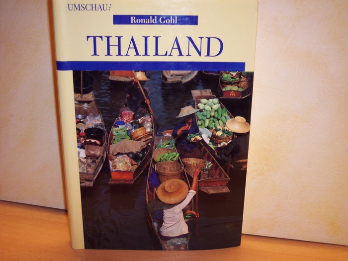 Gohl, Ronald:  Thailand 