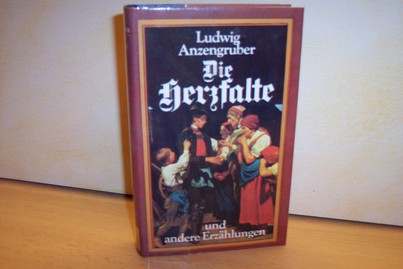 Anzengruber, Ludwig:  Die Herzfalte und andere Erzählungen,    Ausgewählte Werke in Einzelausgaben ., Band 1 