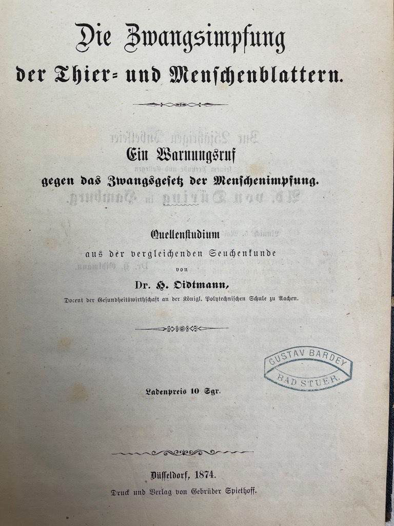 Oidtmann, H.:  Die Zwangsimpfung der Thier- und Menschenblattern. 