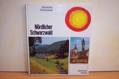Böse, Lislmaria [Mitarb.] und Gerhard [Hrsg.] Roth:  Nördlicher Schwarzwald 