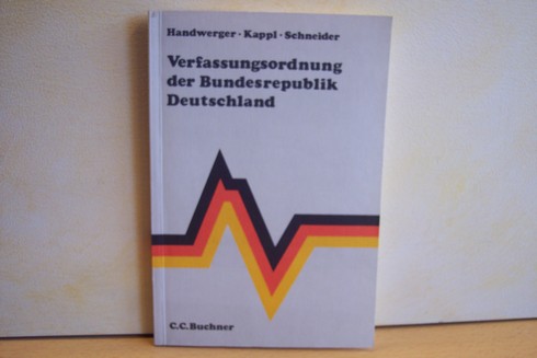 Handwerger, Manfred [Bearb.]:  Verfassungsordnung der Bundesrepublik Deutschland 