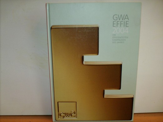 Vasata, Vilim,  Henning von Vieregge und  Dieter Schweickhardt:  GWA Effie Jahrbuch 2004 