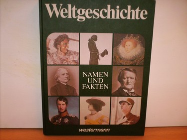 Göpel, Justus [Hrsg.]:  Weltgeschichte 