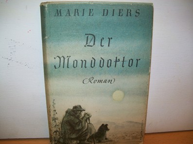 Diers, Marie:  Der  Monddoktor : Roman 