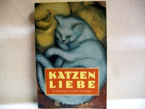 Scheidegger, Esther [Hrsg.]:  Katzenliebe 