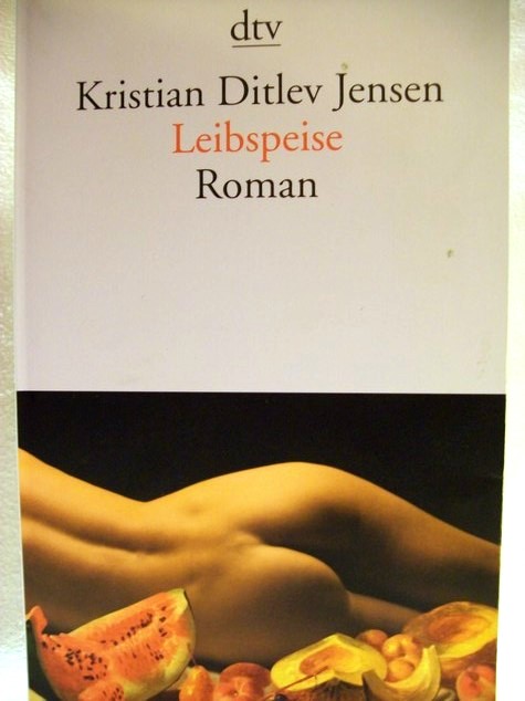 Jensen, Kristian Ditlev:  Leibspeise 
