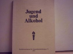 Schneider, Karl [Schriftl.]:  Jugend und Alkohol : Bericht ber d. Informationstagung vom 6. - 8. November 1975 in Bad Kissingen 