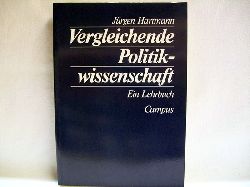 Hartmann, Jrgen:  Vergleichende Politikwissenschaft : ein Lehrbuch 