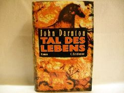 Darnton, John:  Tal des Lebens : Roman 