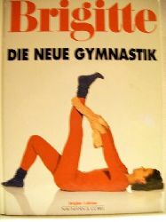 Bader, Iris, Brigitta Borchert und Anne [Hrsg.] Volk:  Die  neue Gymnastik 