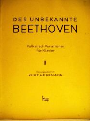 Herrmann Kurt (Hrsg.):  Der Unbekannte Beethoven 