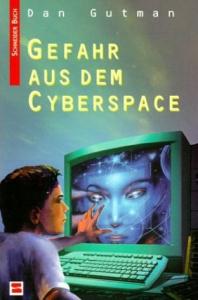 Dan Gutman  Gefahr aus dem Cyberspace 